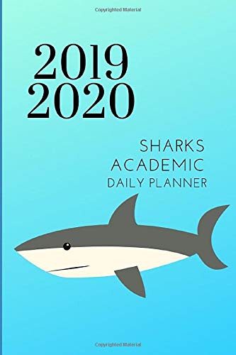 2019 2020 Sharks Academic Daily Planner: Small Mini Ocean Calendar To Fit Purse & Pocket; Ultra Portable Slim Monthly & Weekly Goals Journal With Quote For Student & Teacher; From Jul 2019 - Jun 2020 by ZenWerkz