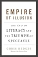 Empire of Illusion: The End of Literacy and the Triumph of Spectacle