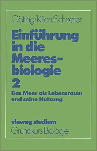 Vieweg Studium Nr 45 Einfuhrung In Die Meeresbiologie Das Meer Als Lebensraum Und Seine Nutzung Vieweg Studium Grundkurs Biologie 45 Band 45 Amazon De Gxf6tting K Bucher