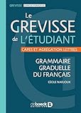 Le grevisse de l'étudiant (Grévisse et langue française) (French Edition) by 