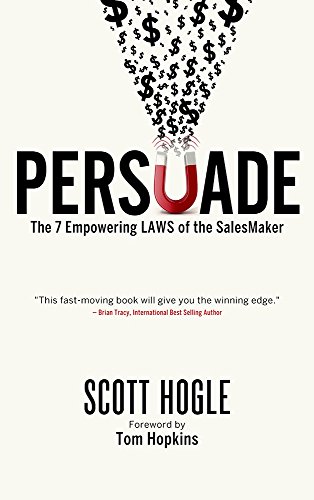 [Book] Persuade: The 7 Empowering Laws of the SalesMaker DOC