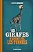 Les girafes n'aiment pas les tunnels by