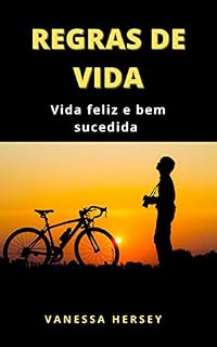 Livro REGRAS DE VIDA: Vida feliz e bem sucedida