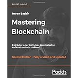 Mastering Blockchain: Distributed ledger technology, decentralization, and smart contracts explained, 2nd Edition