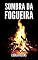 Livro Sombra da Fogueira