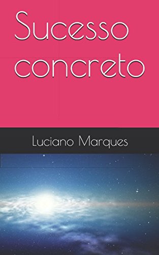Sucesso Concreto (Portuguese Edition) Sucesso Concreto (Portuguese Edition)