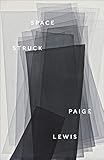 Space Struck by Paige Lewis