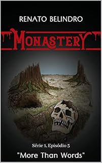 Livro Série 1, Episódio 5: More Than Words (Mais Que Meras Palavras) (Monastery - Série 1)