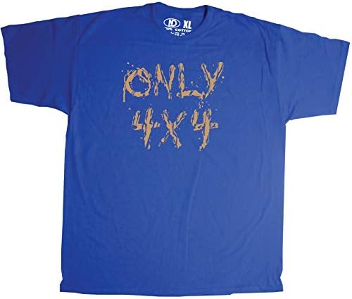 Only 4x4 Muddy Logo T Shirt Off Road Car Truck SUV