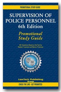 Supervision of Police Personnel Study Guide, 6th Edition Supervision of Police Personnel Study Guide, 6th Edition
