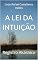 Livro A LEI DA INTUIÇÃO: Registro Akáshico