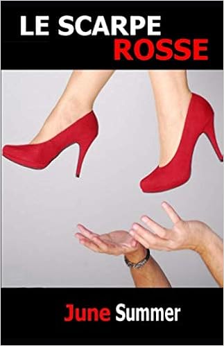 Amazon - Le Scarpe Rosse (Italian Edition): Summer, June, Ambrosio, Luigi:  9798655456402: Books