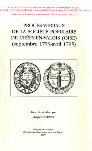 Procès-verbaux de la Société populaire de Crépy-en-Valois, Oise