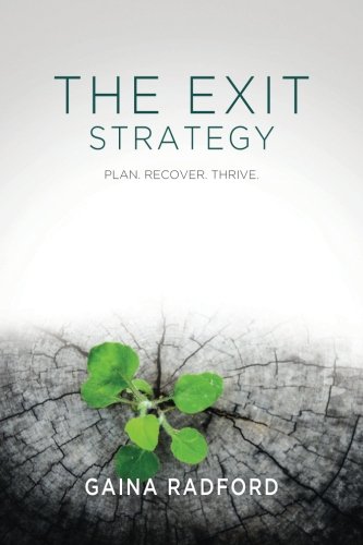 The Exit Strategy: Plan. Recover. Thrive.