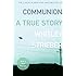 Communion: A True Story