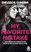 My favorite mistake - L'intégrale (Episodes 1 à 5) : une romance New Adult captivante dans l'unive by