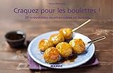 Craquez pour les boulettes ! (French Edition) by Faïza Mebazaa, Pierre-Louis Viel