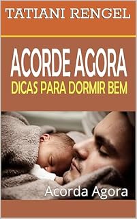 Livro Guia Completo do Sono Saudável: Acorda Agora