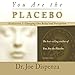 You Are the Placebo Meditation 2: Changing One Belief and Perception by