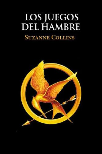 Los juegos del hambre / The Hunger Games (Spanish Edition)