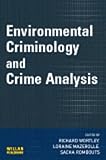 Environmental Criminology and Crime Analysis (Crime Science Series), , 1843922800