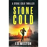 Stone Cold: A Stone Cold Thriller (Stone Cold Thriller Series Book 1)