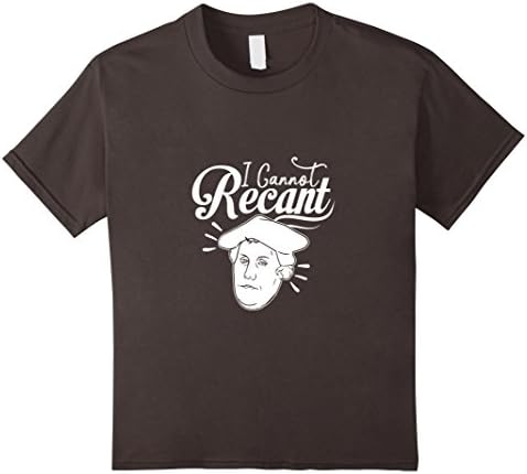 unisex-child Funny I CANNOT RECANT Martin Luther T-shirt 6 Asphalt