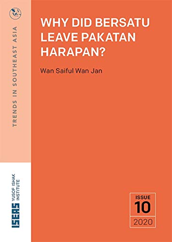 Why Did Bersatu Leave Pakatan Harapan Saiful Wan Jan Wan 9789814881890 Amazon Com Books