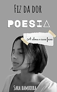 Livro Fiz da dor poesia: A alma e suas faces