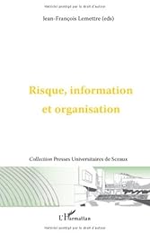 Risque, information et organisation
