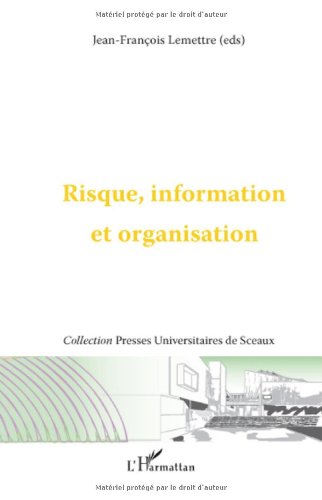 Risque, information et organisation