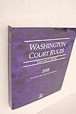 Washington Court Rules - State, 2018 ed.