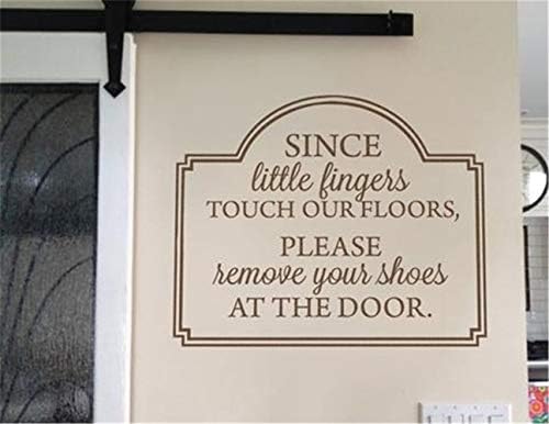 Vinyl Wall Sticker Wall Decal Quote Home Decor Since Little Fingers Touch Our Floor Please Remove Your Shoes at The Door