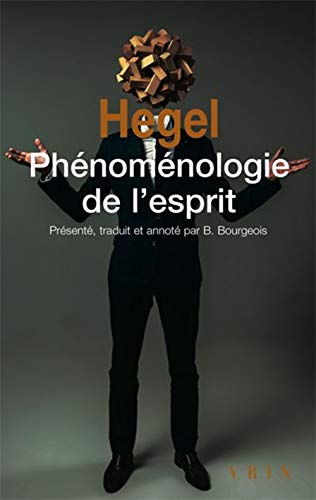 Phenomenologie de l'Esprit (Bibliotheque Des Textes Philosophiques - Poche) (French Edition) by Georg Wilhelm Hegel