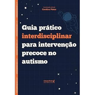 Livro Guia prático interdisciplinar para intervenção precoce no autismo