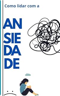 Livro Como Lidar com a Ansiedade