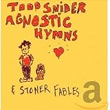 Agnostic Hymns & Stoner Fables