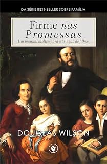 Livro Firme nas Promessas: Um manual bíblico para a criação de filhos (Família)