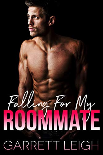Falling For My Roommate by [Leigh, Garrett]