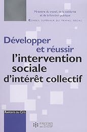 Développer et réussir l'intervention sociale d'intérêt collectif