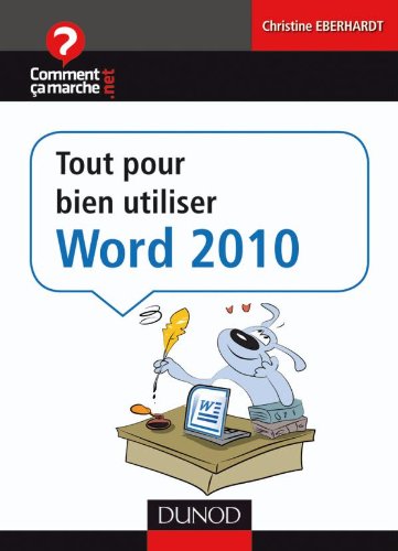 Tout pour bien utiliser Word 2010