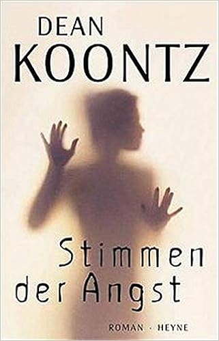 Stimmen Der Angst Roman Amazon De Koontz Dean Bucher