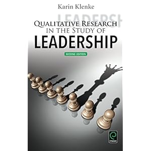 Qualitative Research in the Study of Leadership (Second Edition)