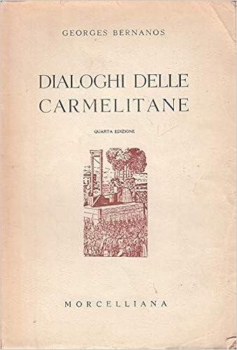 Georges Bernanos - Dialoghi delle carmelitane (1953)