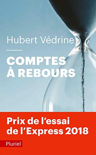 Comptes a rebours (French Edition) by Hubert Vedrine