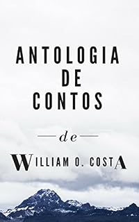 Livro Antologia de Contos de William O. Costa