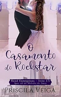 Livro O Casamento do Rockstar: Spin-Off do livro Melodia do Amor (Reed Enterprises)