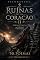 Livro As Ruinas de Coração II: Volume 02 "Persistência."