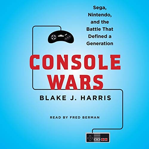 B.o.o.k Console Wars: Sega, Nintendo, and the Battle that Defined a Generation P.D.F