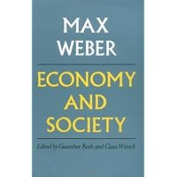 Economy and Society: An Outline of Interpretive Sociology (2